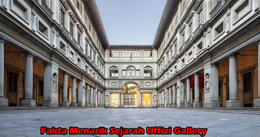 Fakta Menarik Sejarah Uffizi Gallery